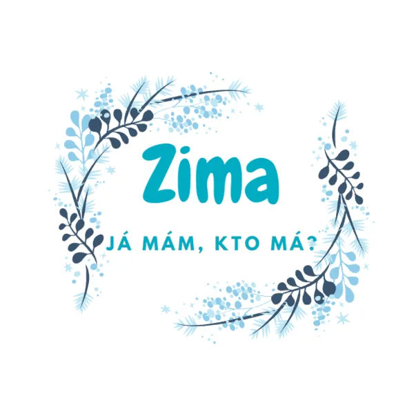 Já mám, kto má - Zima 1