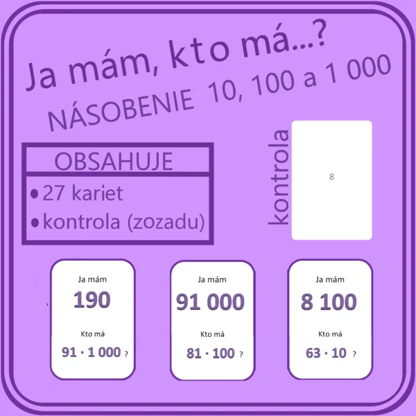Já mám, kto má…? NÁSOBENIE 10, 100 a 1 000. 1