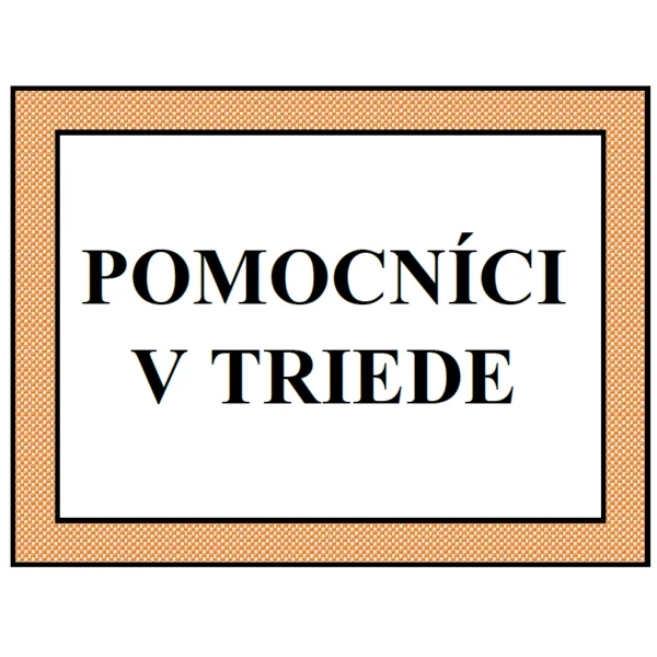 Pomocníci v triede 1