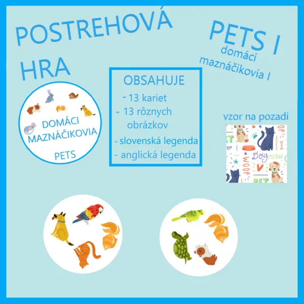 POSTREHOVÁ HRA – pets I 1