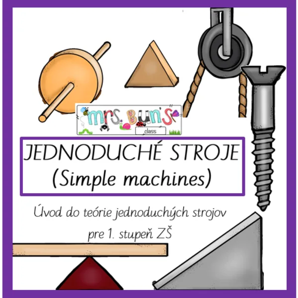 Jednoduché stroje - úvod do témy 1