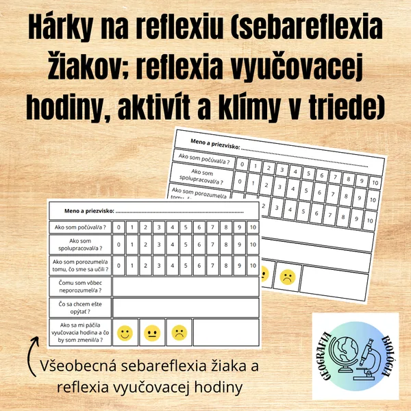 Hárky na reflexiu (sebareflexia žiakov; reflexia vyučovacej hodiny, aktivít a klímy v triede) 1