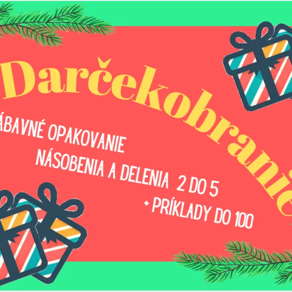 Darčekobranie (Násobenie/delenie 2 do 5) 1