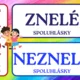 Delenie hlások podľa znelosti, Znelé a neznelé spoluhlásky 3