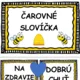 Čarovné slovíčka VČIELKA 2