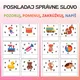 POSKLADAJ SPRÁVNE SLOVO 1.r SJL 2