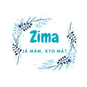 Já mám, kto má - Zima