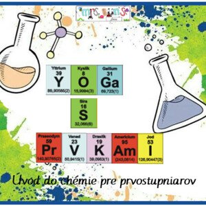 Yóga s prvkami alebo chémia pre prvostupniarov