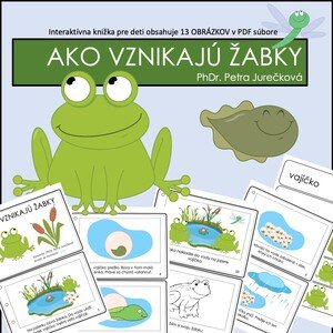 Ako vznikajú žabky - interaktívna knižka 