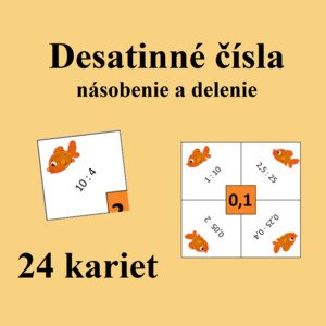 Desatinné čísla - násobenie a delenie (zlož z kariet výsledok)