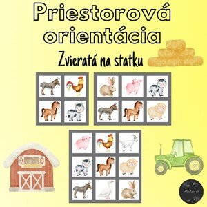 Zvieratá na statku, priestorová orientácia