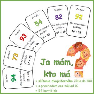 Ja mám, kto má ... výsledok príkladu? (sčítanie dvojciferného čísla do 100 s prechodom)