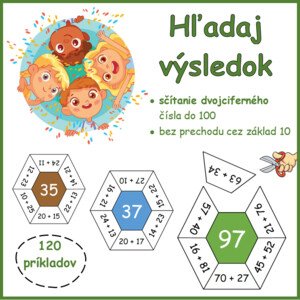HĽADAJ VÝSLEDOK + dvojciferných čísel do 100, bez prechodu