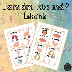 Ja mám, kto má? Ľudské telo