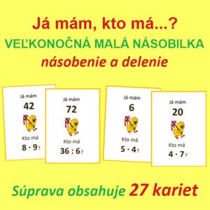 Ja mám, kto má…? – MALÁ NÁSOBILKA - veľkonočné násobenie a delenie
