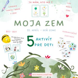 Moja zem - Deň zeme, Bee-bot, Ja mám-kto má ? Komunikačné kvetinky 