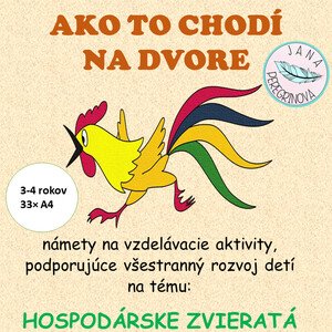 AKO TO CHODÍ NA DVORE-HOSPODÁRSKE ZVIERATÁ