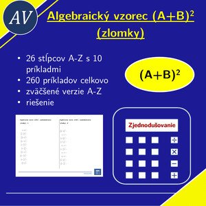 Algebraický vzorec (A+B)^2, zjednodušovanie (zlomky) | matematika, algebra | 26 stĺpcov