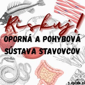 RISKUJ! - Oporná a pohybová sústava stavovcov