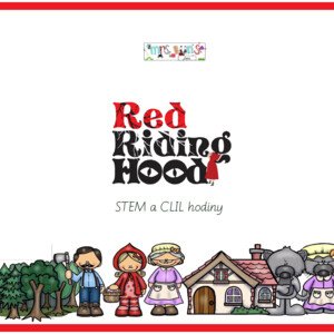 Červená Čiapočka - STEM a CLIL hodiny