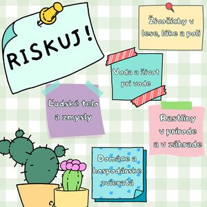 RISKUJ! - Opakovanie učiva z prírodovedy