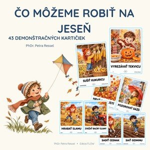 JESEŇ- Čo môžeme robiť na jeseň - demonštračné kartičky 43 kusov