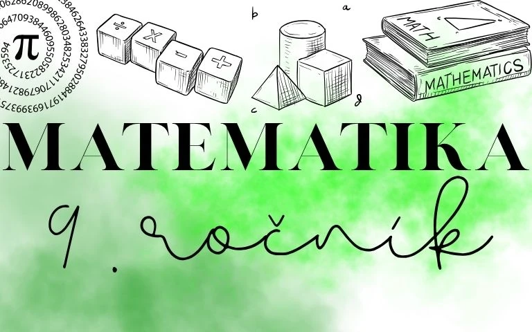 9. ročník MATEMATIKA