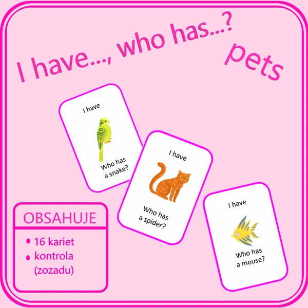 I  have, who has...? Pets