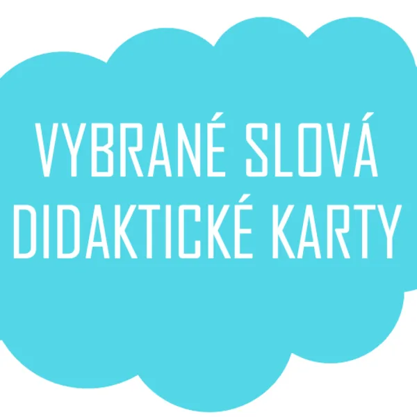 Vybrané slová_veľké didaktické karty