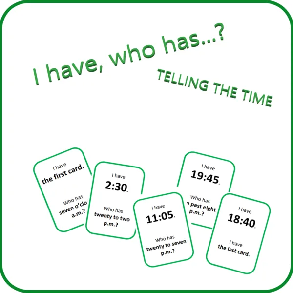 I have, who has...? Telling the time