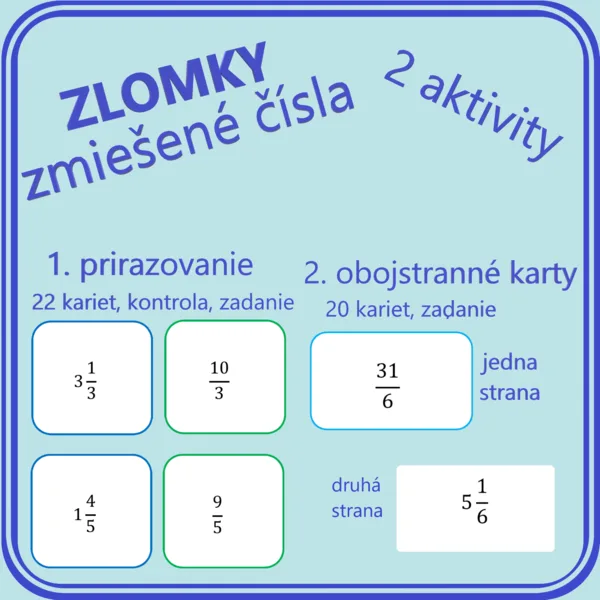 Zlomky - zmiešané čísla - 2 aktivity