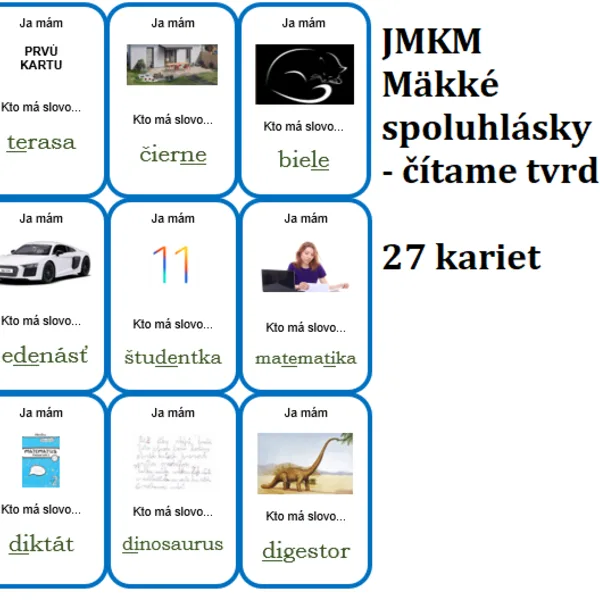 Ja mám, kto má? - Mäkká spoluhláska - čítame tvrdo