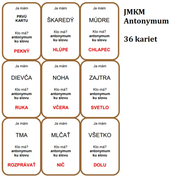 Ja mám, kto má? - Antonymum