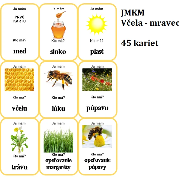 Ja mám, kto má? - VČELA - MRAVEC