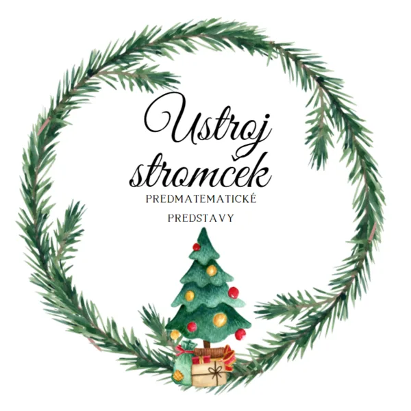 Ustroj stromček - Predmatematické predstavy