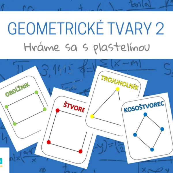 Geometrické tvary- hráme sa s plastelínou 