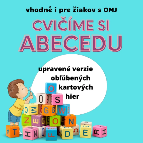 Cvičíme si abecedu (upravené verzie obľúbených kartových hier)