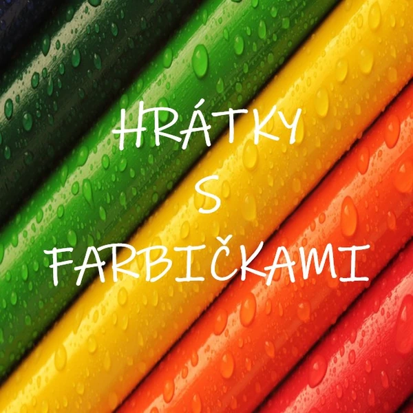 HRÁTKY S FARBIČKAMI