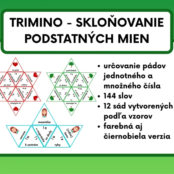TRIMINO - SKLOŇOVANIE PODSTATNÝCH MIEN