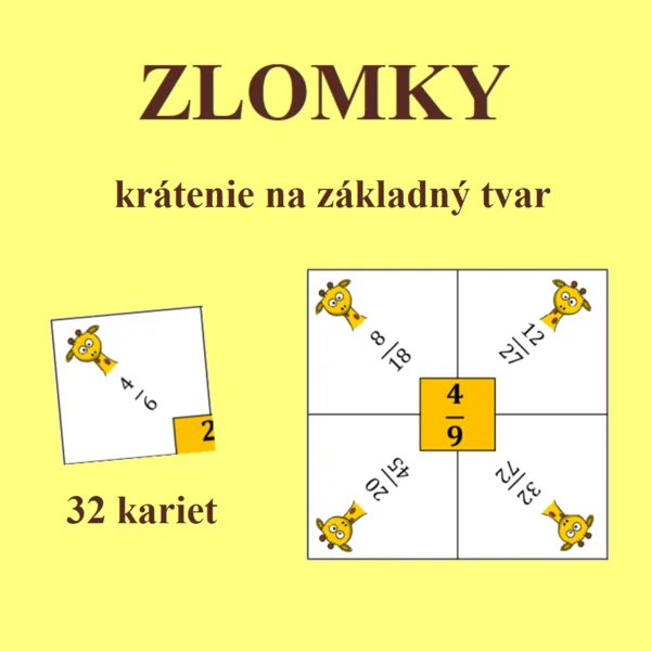 Zlomky - KRÁTENIE NA ZÁKLADNÝ TVAR (zlož z kariet výsledok)