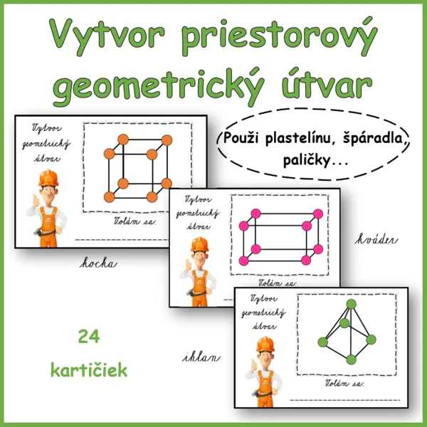 Vytvor priestorový geometrický útvar 