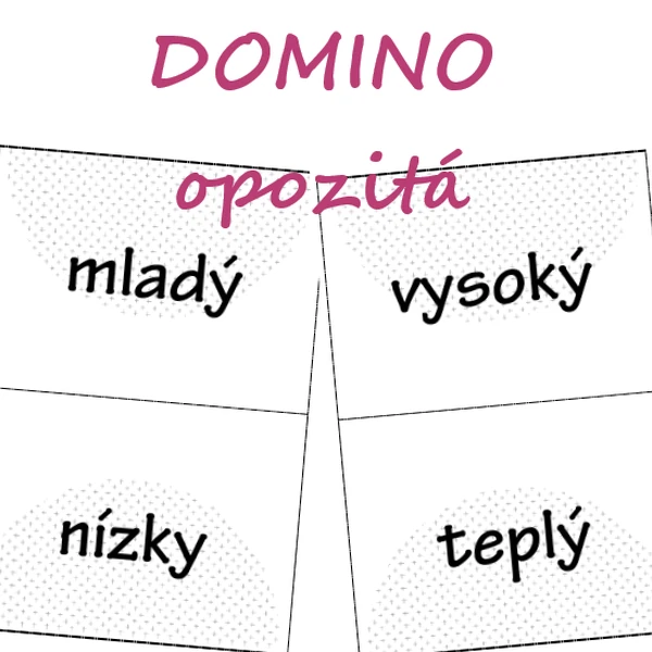 Opozitá - prídavné mená - DOMINO