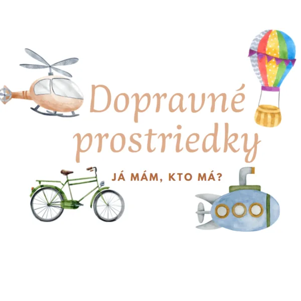 Já mám, kto má - Dopravné prostriedky
