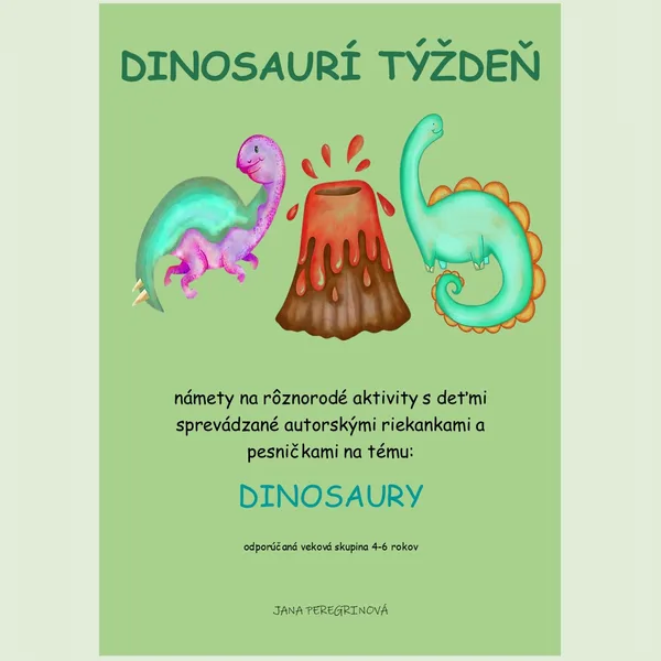 DINOSAURÍ TÝŽDEŇ- téma DINOSAURY