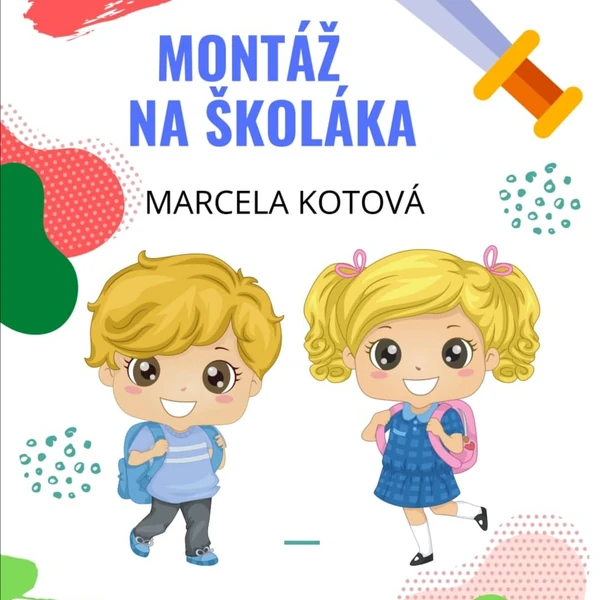 Montáž na školáka