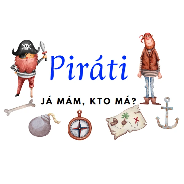 Já mám, kto má - Piráti