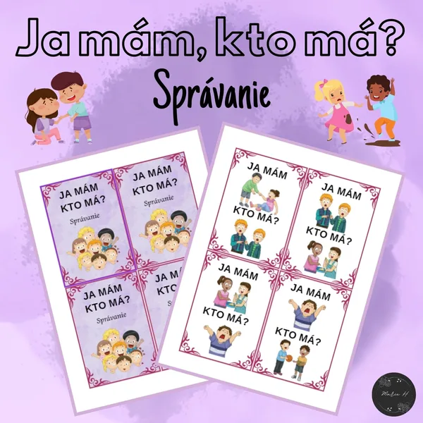 Ja mám, kto má? Správanie