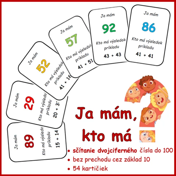 Ja mám, kto má ... výsledok príkladu? (sčítanie dvojciferného čísla do 100 bez prechodu)