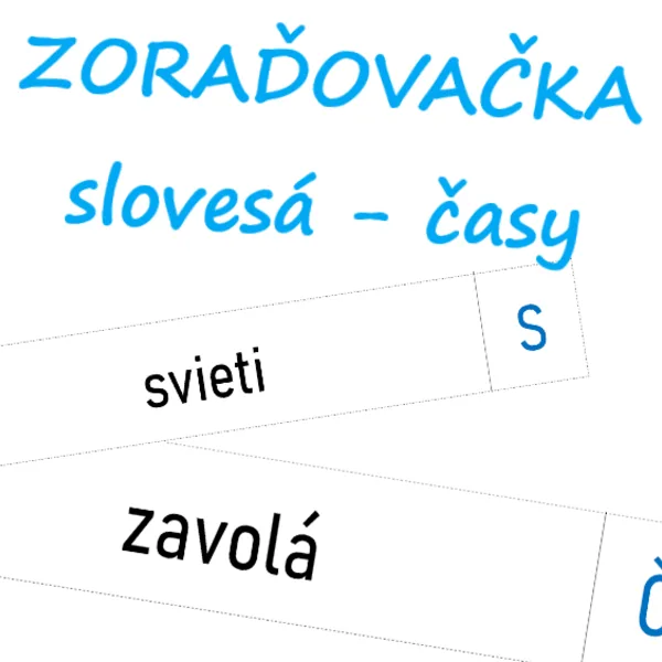 SLOVESÁ - ČASY - zoraďovačka