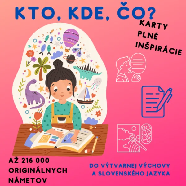 Kto, kde, čo? - Karty plné inšpirácie do hodin VV i SJL